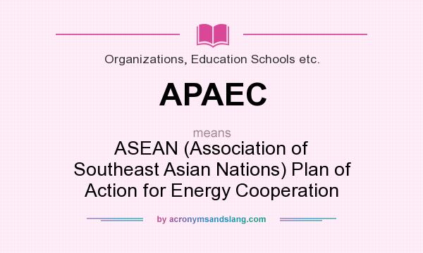 What does APAEC mean? It stands for ASEAN (Association of Southeast Asian Nations) Plan of Action for Energy Cooperation