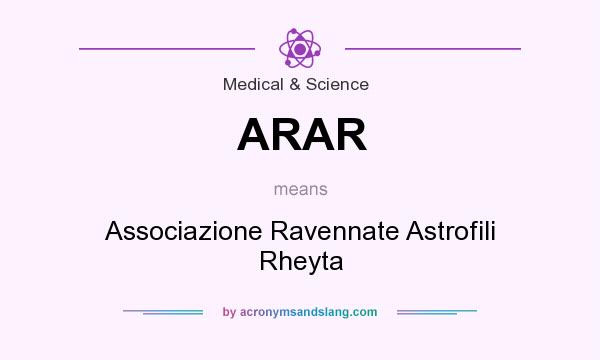 What does ARAR mean? It stands for Associazione Ravennate Astrofili Rheyta