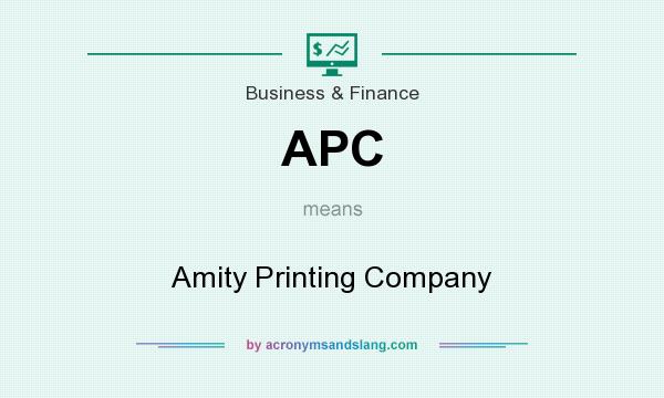 What does APC mean? It stands for Amity Printing Company