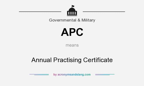 What does APC mean? It stands for Annual Practising Certificate