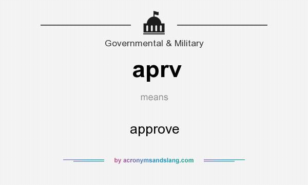 What does aprv mean? It stands for approve