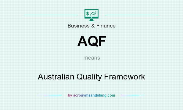 What does AQF mean? It stands for Australian Quality Framework