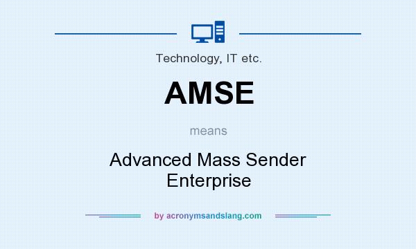 What does AMSE mean? It stands for Advanced Mass Sender Enterprise
