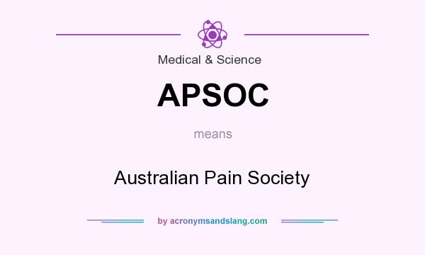 What does APSOC mean? It stands for Australian Pain Society