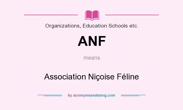 What does ANF mean? It stands for Association Niçoise Féline