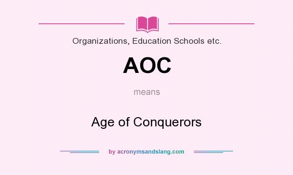 What does AOC mean? It stands for Age of Conquerors