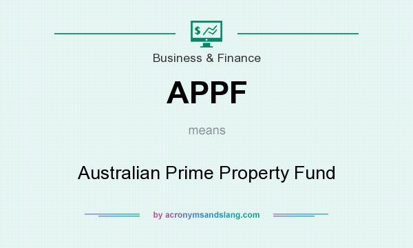 What does APPF mean? It stands for Australian Prime Property Fund