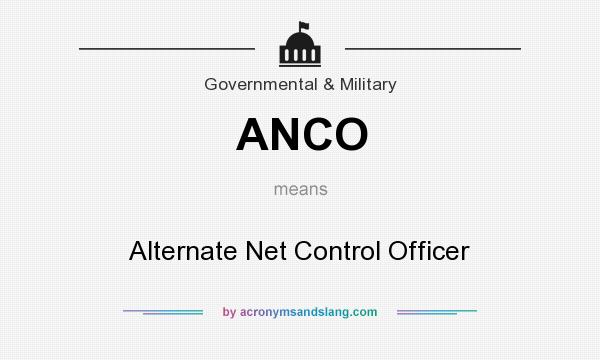 What does ANCO mean? It stands for Alternate Net Control Officer