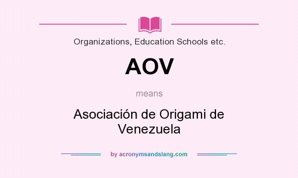 What does AOV mean? It stands for Asociación de Origami de Venezuela