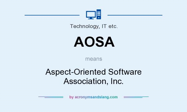 What does AOSA mean? It stands for Aspect-Oriented Software Association, Inc.