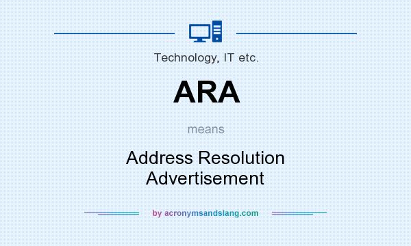 What does ARA mean? It stands for Address Resolution Advertisement