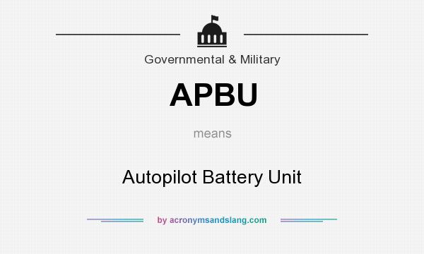 What does APBU mean? It stands for Autopilot Battery Unit