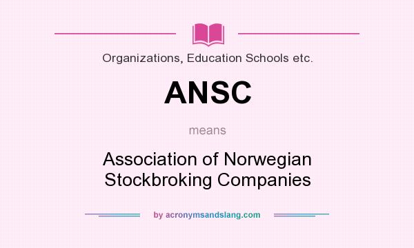 What does ANSC mean? It stands for Association of Norwegian Stockbroking Companies