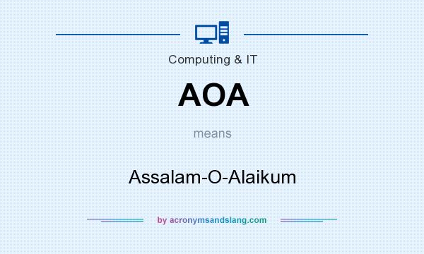 What does AOA mean? It stands for Assalam-O-Alaikum