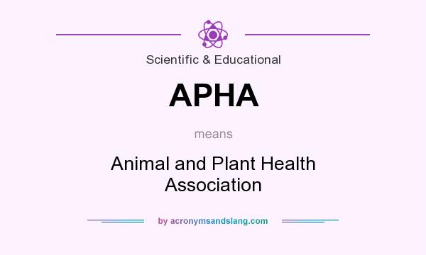 What does APHA mean? It stands for Animal and Plant Health Association