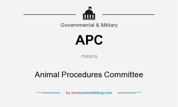 What does APC mean? It stands for Animal Procedures Committee