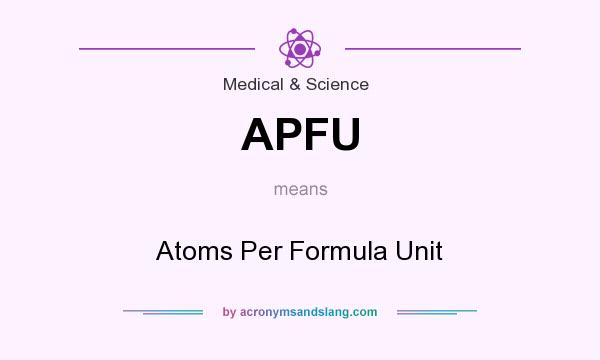 What does APFU mean? It stands for Atoms Per Formula Unit
