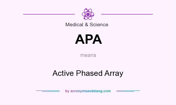 What does APA mean? It stands for Active Phased Array