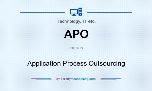 What does APO mean? It stands for Application Process Outsourcing