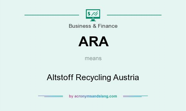 What does ARA mean? It stands for Altstoff Recycling Austria