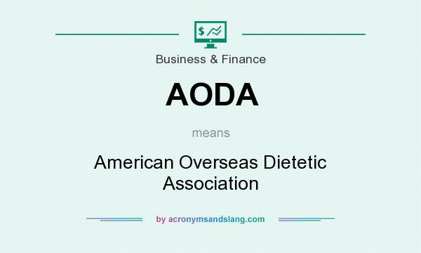 What does AODA mean? It stands for American Overseas Dietetic Association