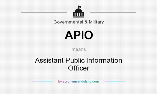 What does APIO mean? It stands for Assistant Public Information Officer
