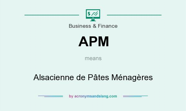 What does APM mean? It stands for Alsacienne de Pâtes Ménagères