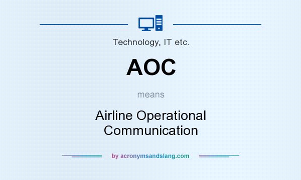 What does AOC mean? It stands for Airline Operational Communication