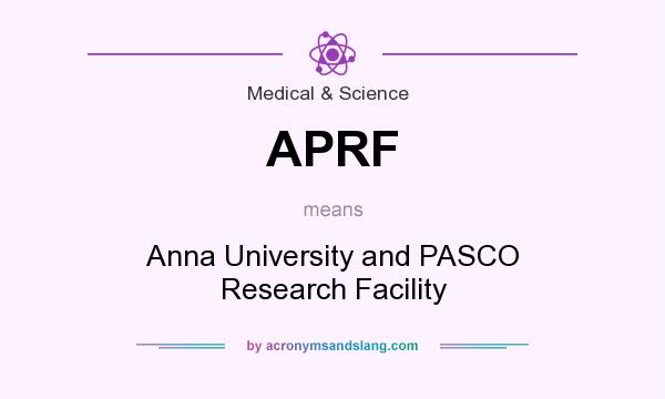 What does APRF mean? It stands for Anna University and PASCO Research Facility