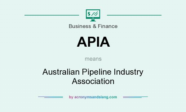 What does APIA mean? It stands for Australian Pipeline Industry Association