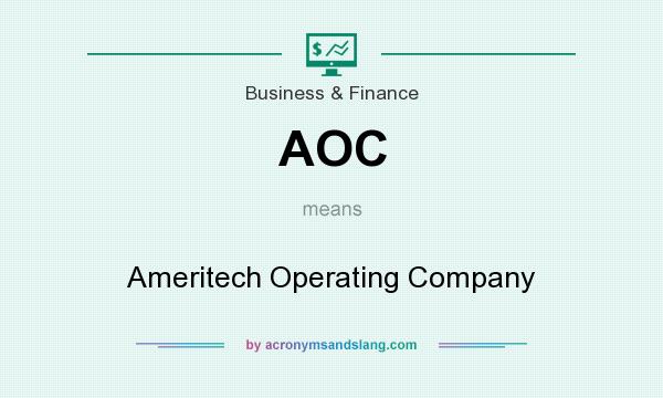What does AOC mean? It stands for Ameritech Operating Company