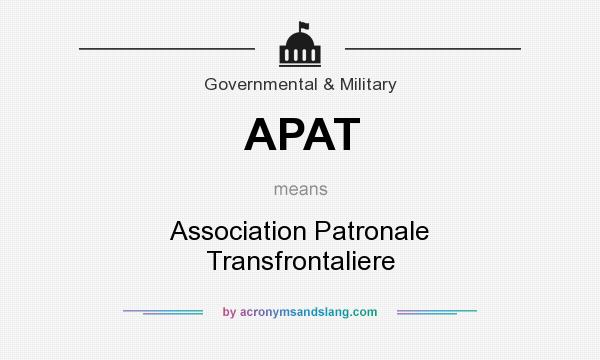 What does APAT mean? It stands for Association Patronale Transfrontaliere
