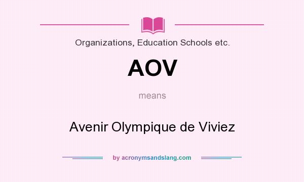 What does AOV mean? It stands for Avenir Olympique de Viviez
