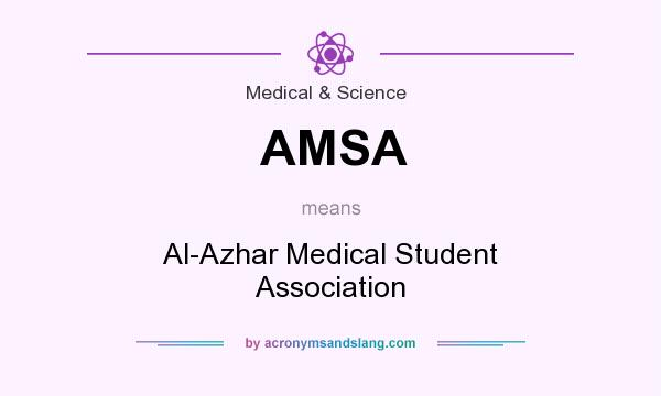 What does AMSA mean? It stands for Al-Azhar Medical Student Association