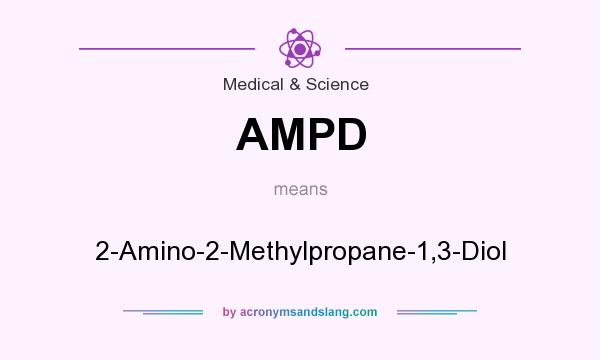 What does AMPD mean? It stands for 2-Amino-2-Methylpropane-1,3-Diol