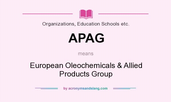 What does APAG mean? It stands for European Oleochemicals & Allied Products Group
