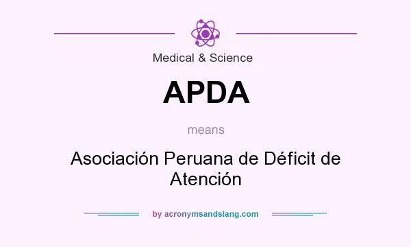 What does APDA mean? It stands for Asociación Peruana de Déficit de Atención