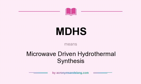 What does MDHS mean? It stands for Microwave Driven Hydrothermal Synthesis