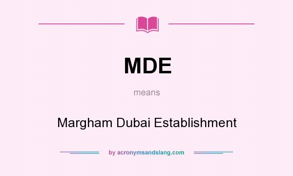 What does MDE mean? It stands for Margham Dubai Establishment