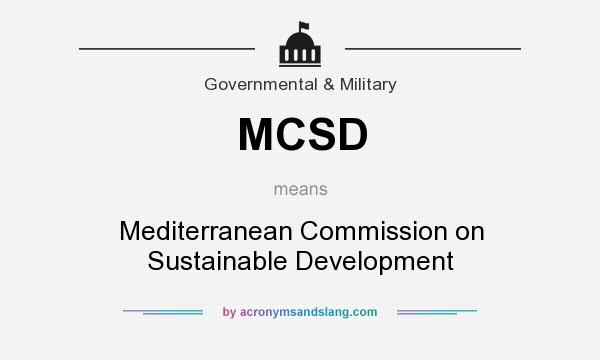 What does MCSD mean? It stands for Mediterranean Commission on Sustainable Development