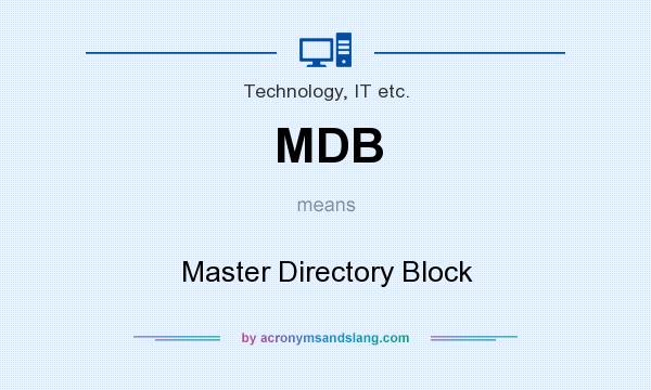 What does MDB mean? It stands for Master Directory Block