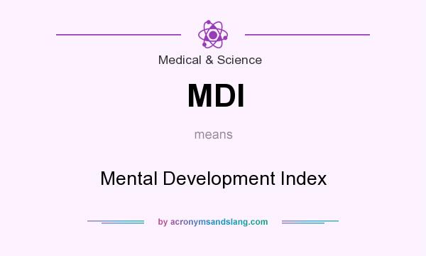 What does MDI mean? It stands for Mental Development Index