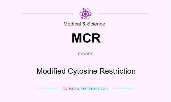 What does MCR mean? It stands for Modified Cytosine Restriction