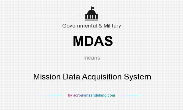 What does MDAS mean? It stands for Mission Data Acquisition System