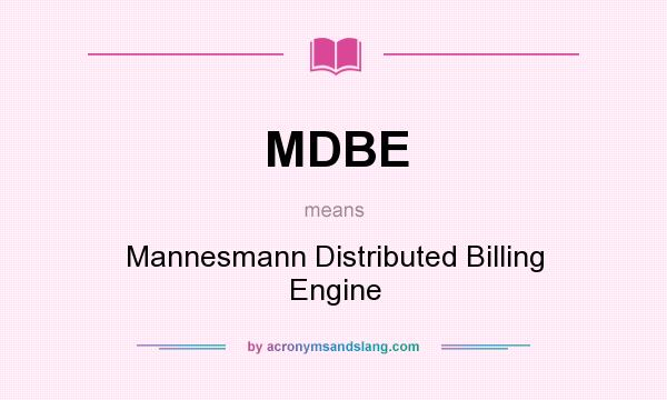 What does MDBE mean? It stands for Mannesmann Distributed Billing Engine