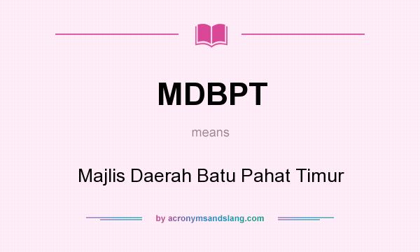What does MDBPT mean? It stands for Majlis Daerah Batu Pahat Timur