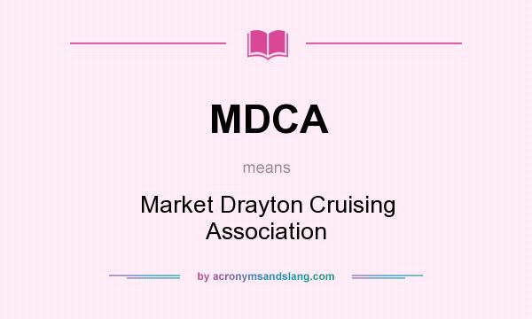 What does MDCA mean? It stands for Market Drayton Cruising Association