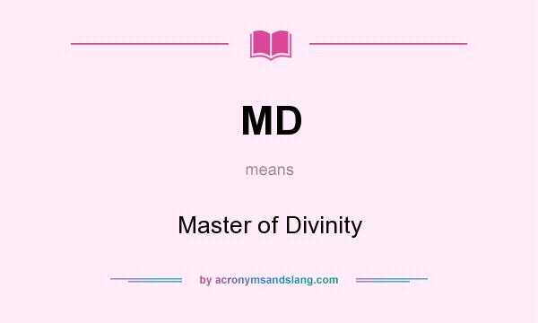 What does MD mean? It stands for Master of Divinity