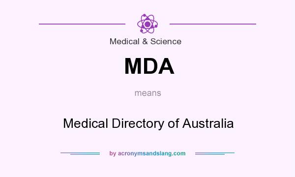 What does MDA mean? It stands for Medical Directory of Australia