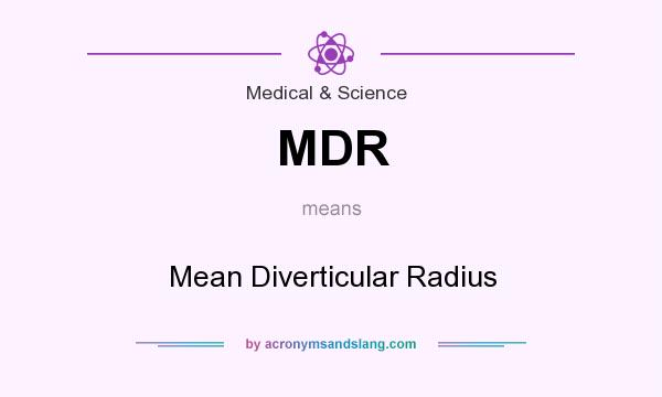 What does MDR mean? It stands for Mean Diverticular Radius